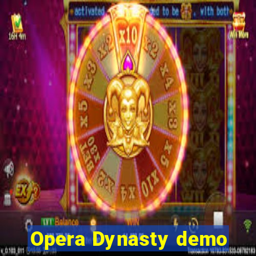 Opera Dynasty demo